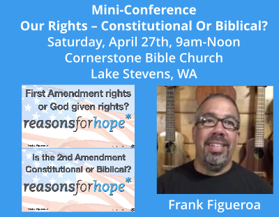 Mini-Conference: Our Rights - Constitutional or Biblical?